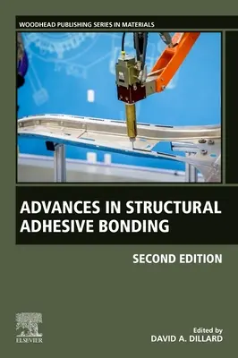 Előrelépések a szerkezeti ragasztás terén - Advances in Structural Adhesive Bonding