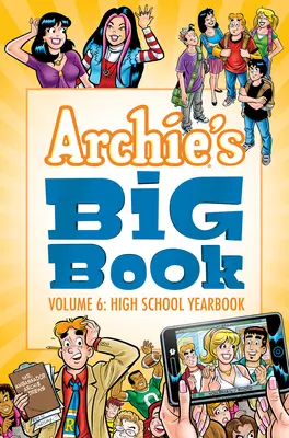 Archie nagy könyve 6. kötet: Középiskolai évkönyv - Archie's Big Book Vol. 6: High School Yearbook