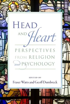 Fej és szív: A vallás és a pszichológia perspektívái - Head and Heart: Perspectives from Religion and Psychology