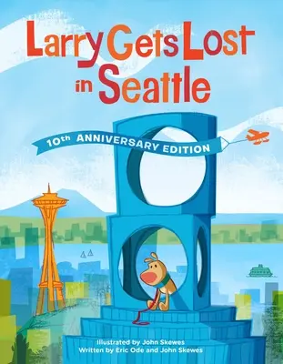 Larry elveszik Seattle-ben: 10. évfordulós kiadás - Larry Gets Lost in Seattle: 10th Anniversary Edition