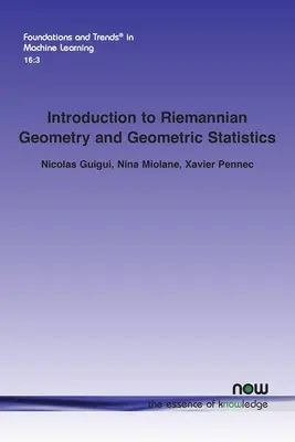 Bevezetés a Riemann-féle geometriába és a geometriai statisztikába: Az alapelmélettől a Geomstats segítségével történő megvalósításig - Introduction to Riemannian Geometry and Geometric Statistics: From Basic Theory to Implementation with Geomstats