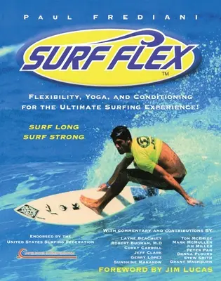 Surf Flex - hajlékonyság, jóga és kondicionálás a végső szörfös élményért! - Surf Flex - Flexibility, Yoga, and Conditioning for the Ultimate Surfing Experience!