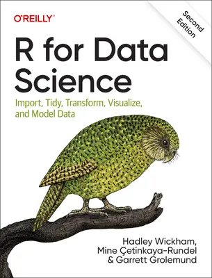 R for Data Science: Import, rendezés, átalakítás, vizualizálás és adatmodellezés - R for Data Science: Import, Tidy, Transform, Visualize, and Model Data