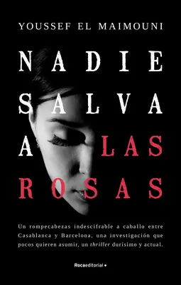 Nadie Salva a Las Rosas / Senki sem menti meg a rózsákat - Nadie Salva a Las Rosas / Nobody Saves the Roses