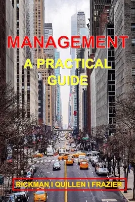 Menedzsment: Gyakorlati útmutató - Management: A Practical Guide