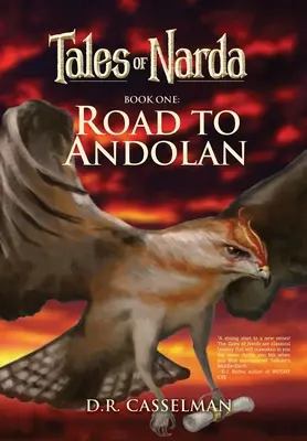 Narda meséi: Első könyv: Út Andolánba - Tales of Narda: Book One: Road to Andolan