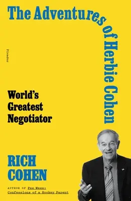 Herbie Cohen kalandjai: Cohen Herb Cohen: A világ legjobb tárgyalója - The Adventures of Herbie Cohen: World's Greatest Negotiator