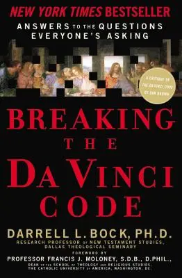 A Da Vinci-kód feltörése: Válaszok a mindenkit foglalkoztató kérdésekre - Breaking the Da Vinci Code: Answers to the Questions Everyone's Asking