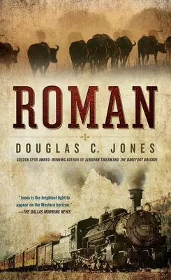 Roman: Egy nyugati regény - Roman: A Novel of the West