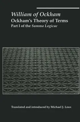 Ockham elmélete a fogalmakról: A Summa Logicae I. része - Ockham's Theory of Terms: Part I of the Summa Logicae