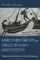 Korai Krisztus-csoportok és görög-római társulások - Early Christ Groups and Greco-Roman Associations