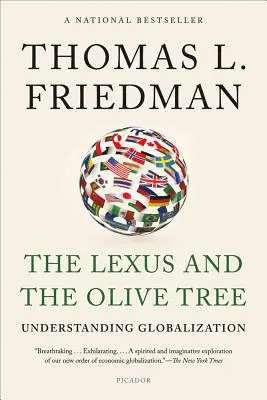 A Lexus és az olajfa: A globalizáció megértése - The Lexus and the Olive Tree: Understanding Globalization