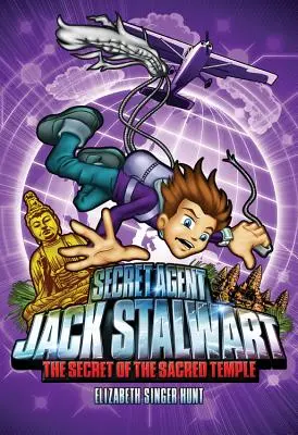 Jack Stalwart titkos ügynök: A szent templom titka: Kambodzsa - Secret Agent Jack Stalwart: Book 5: The Secret of the Sacred Temple: Cambodia