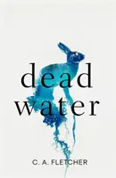 Holt víz - Egy népi horrorregény - Dead Water - A novel of folk horror