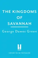 A szavannai királyságok - „Nem szabad kihagyni” KARIN SLAUGHTER - Kingdoms of Savannah - 'Not to be missed' KARIN SLAUGHTER