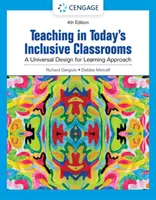 Tanítás a mai inkluzív osztálytermekben: A tanulás egyetemes tervezésének megközelítése - Teaching in Today's Inclusive Classrooms: A Universal Design for Learning Approach