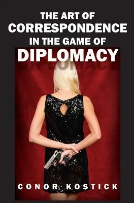 A levelezés művészete a diplomáciai játékban - The Art of Correspondence in the Game of Diplomacy