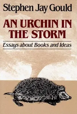 Hínár a viharban: Esszék könyvekről és eszmékről - Urchin in the Storm: Essays about Books and Ideas