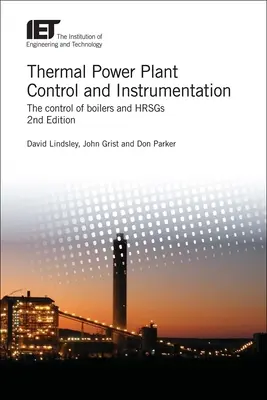 Hőerőművi vezérlés és műszerezés: A kazánok és a hőerőművek vezérlése - Thermal Power Plant Control and Instrumentation: The Control of Boilers and Hrsgs