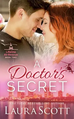 A Doctor's Secret: A Sweet Emotional Medical Romance (Egy orvos titka: Egy édes, érzelmes orvosi románc) - A Doctor's Secret: A Sweet Emotional Medical Romance