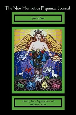 Az Új Hermetika Napéjegyenlőségi Napló 4. kötet - The New Hermetics Equinox Journal Volume 4