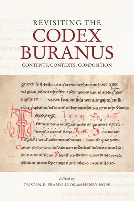 A Codex Buranus újragondolása: Contents, Contexts, Composition - Revisiting the Codex Buranus: Contents, Contexts, Composition