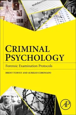 Bűnügyi pszichológia: Törvényszéki vizsgálati jegyzőkönyvek - Criminal Psychology: Forensic Examination Protocols