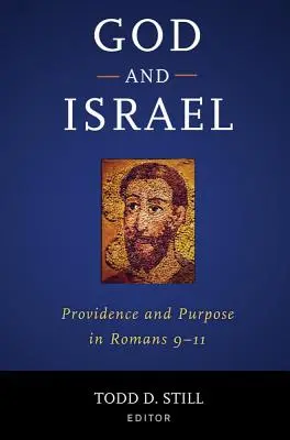 Isten és Izrael: A gondviselés és a cél a Római levél 9-11. fejezetében - God and Israel: Providence and Purpose in Romans 9-11