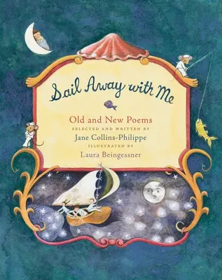 Sail Away Away with Me: Régi és új versek - Sail Away with Me: Old and New Poems