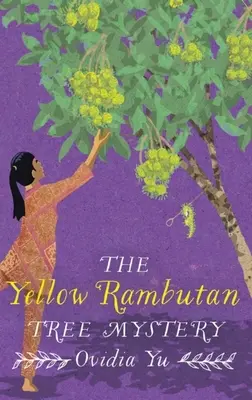 A sárga rambutánfa rejtélye - The Yellow Rambutan Tree Mystery