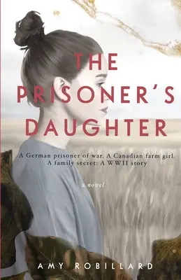 A fogoly lánya: Egy második világháborús történet - The Prisoner's Daughter: A WWII Story