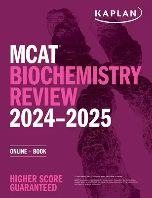 MCAT Biokémia felülvizsgálata 2024-2025: Online + könyv - MCAT Biochemistry Review 2024-2025: Online + Book