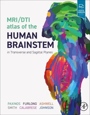 Az emberi agytörzs Mri/Dti atlasza keresztirányú és ságittális síkban - Mri/Dti Atlas of the Human Brainstem in Transverse and Sagittal Planes