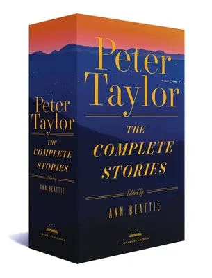 Peter Taylor: Taylor: The Complete Stories: A Library of America Boxed Set - Peter Taylor: The Complete Stories: A Library of America Boxed Set