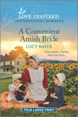 Egy kényelmes amish menyasszony: An Uplifting Inspirational Romance - A Convenient Amish Bride: An Uplifting Inspirational Romance