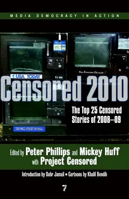 Cenzúrázott 2010: A 25 legcenzúrázottabb történet 2008#09 - Censored 2010: The Top 25 Censored Stories of 2008#09