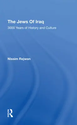 Az iraki zsidók: A történelem és a kultúra 3000 éve - The Jews of Iraq: 3000 Years of History and Culture