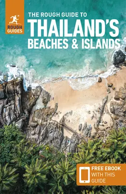 The Rough Guide to Thailand's Beaches & Islands (útikönyv ingyenes ebookkal) - The Rough Guide to Thailand's Beaches & Islands (Travel Guide with Free Ebook)