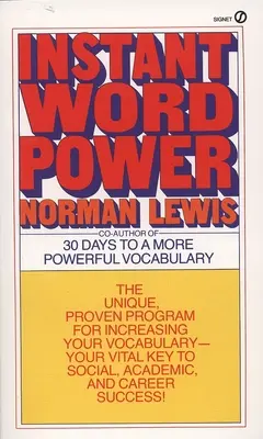 Instant Word Power: Az egyedülálló, bevált program a szókincsed növelésére - a társadalmi, tanulmányi és karrier-siker létfontosságú kulcsa - Instant Word Power: The Unique, Proven Program for Increasing Your Vocabulary--Your Vital Key to Social, Academic, and Career Success