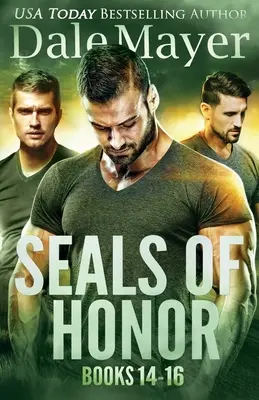 SEALs of Honor 14-16. könyv: Könyvek 14-16 - SEALs of Honor Books 14-16: Books 14-16