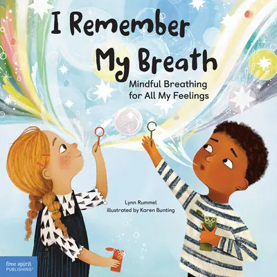 Emlékszem a lélegzetemre: Mindful Breathing for All My Feelings (Tudatos légzés minden érzésemhez) - I Remember My Breath: Mindful Breathing for All My Feelings