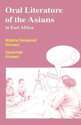 A kelet-afrikai ázsiaiak szóbeli irodalma - Oral Literature of the Asians in East Africa