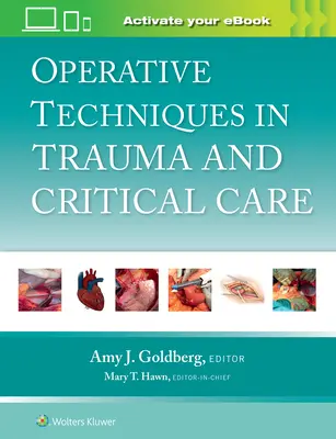 Operatív technikák a traumatológiában és a kritikus ellátásban - Operative Techniques in Trauma and Critical Care