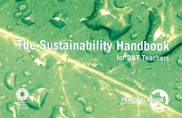 Fenntarthatósági kézikönyv a tervezési és technológiai tanárok számára - The Sustainability Handbook for Design and Technology Teachers