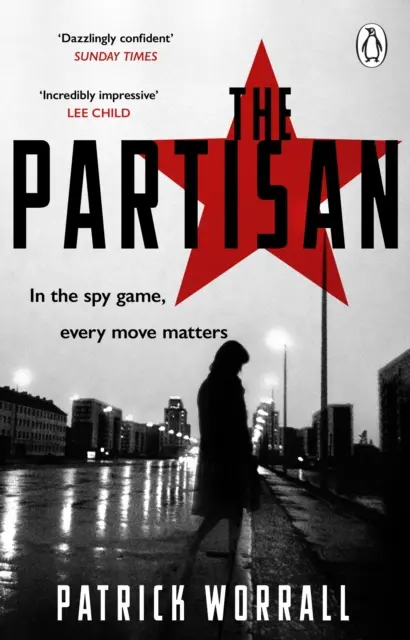 Partisan - A robbanásveszélyes debütáló thriller Robert Harris és Charles Cumming rajongóinak - Partisan - The explosive debut thriller for fans of Robert Harris and Charles Cumming