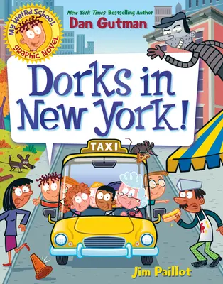 Az én furcsa iskolám képregény: Dorks in New York! - My Weird School Graphic Novel: Dorks in New York!