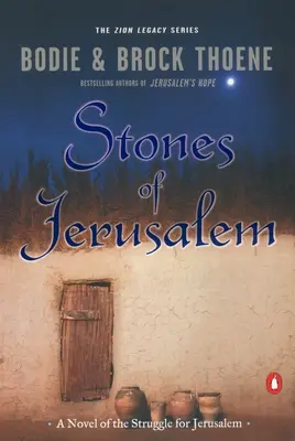 Jeruzsálem kövei: A Jeruzsálemért folytatott küzdelem regénye - Stones of Jerusalem: A Novel of the Struggle for Jerusalem