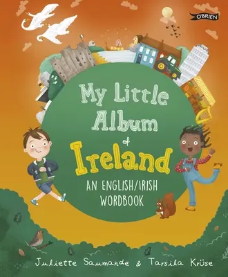 Az én kis írországi albumom: Angol / ír szókönyv - My Little Album of Ireland: An English / Irish Wordbook