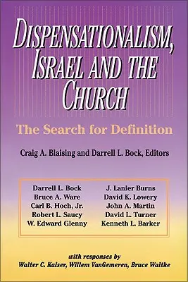 A diszpenzacionalizmus, Izrael és az egyház: A definíció keresése - Dispensationalism, Israel and the Church: The Search for Definition