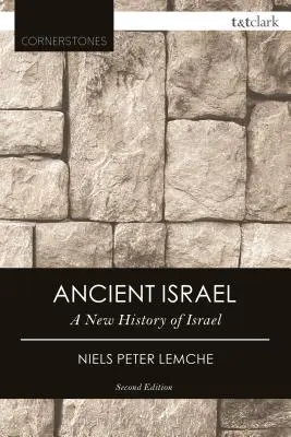 Ősi Izrael: Az izraelita társadalom új története - Ancient Israel: A New History of Israelite Society